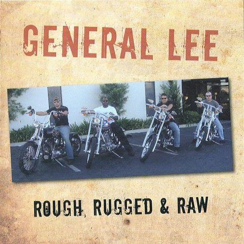 General Lee - Rough, Rugged & Raw (2006)