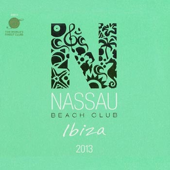 VA - Nassau Beach Club Ibiza 2013 FLAC+MP3