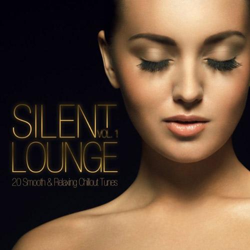 Silent Lounge Vol.1 - 20 Smooth & Relaxing Chillout Tunes (2013)