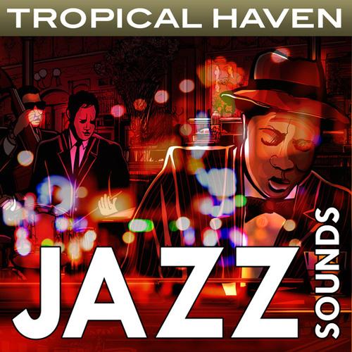 Tropical Haven - Jazz Sounds (2013)