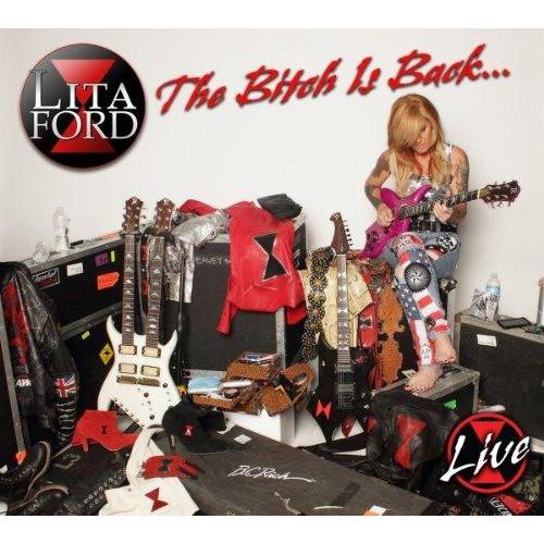 Lita Ford - The Bitch Is Back... Live (2013)