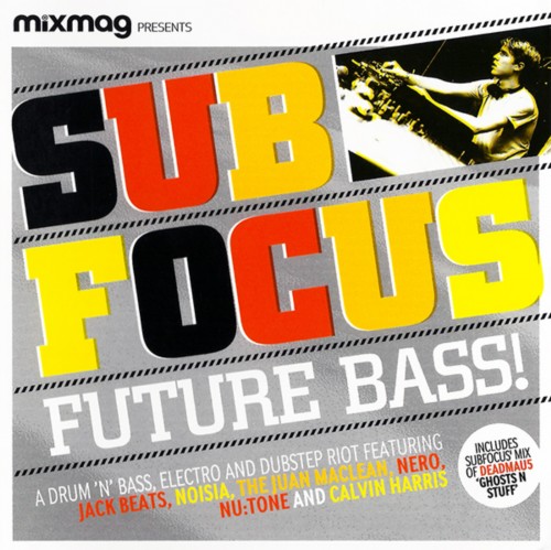 Sub Focus - Future Bass! (2010)