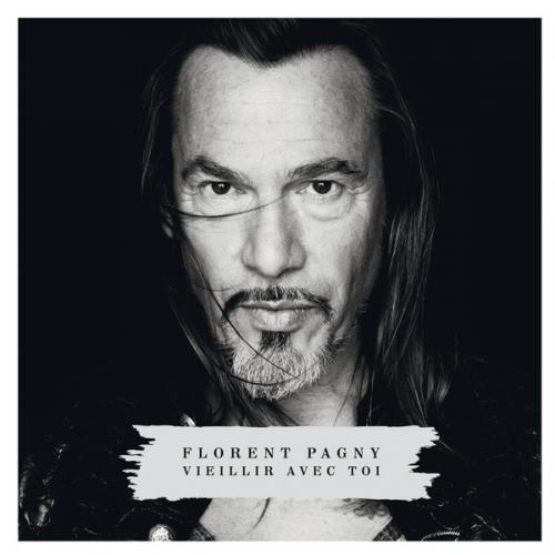 Florent Pagny - Vieillir Avec Toi (2013)