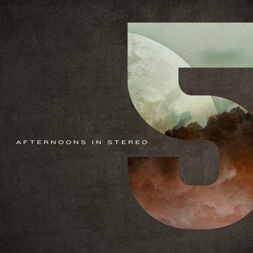 Afternoons In Stereo - 5 (2013)