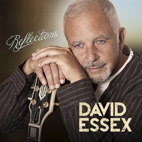 David Essex – Reflections (2013)