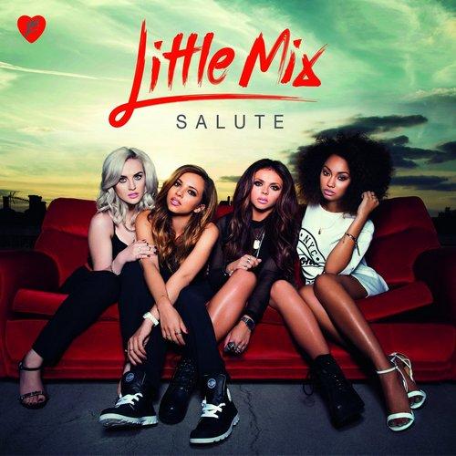 Little Mix - Salute (Deluxe Edition) (2013)