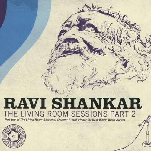 Ravi Shankar - The Living Room Sessions Part 2 (2013)