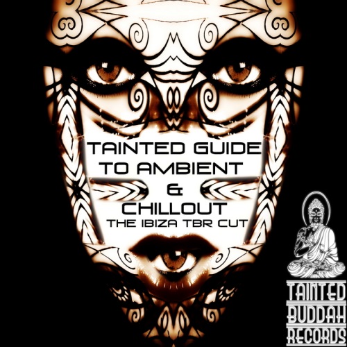 VA - Tainted Guide to Ambient & Chillout The Ibiza Tbr Cut (2013)