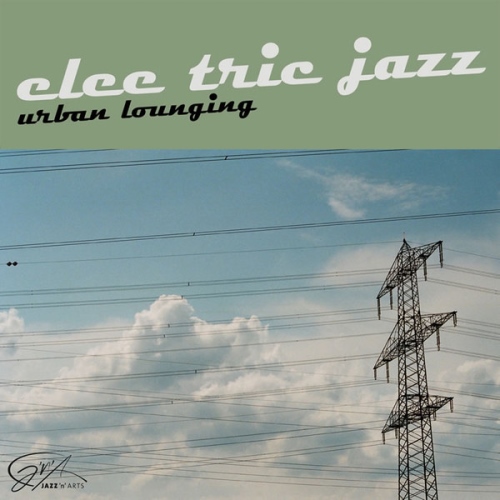 VA - Elec tric Jazz - Urban Lounging (2011)