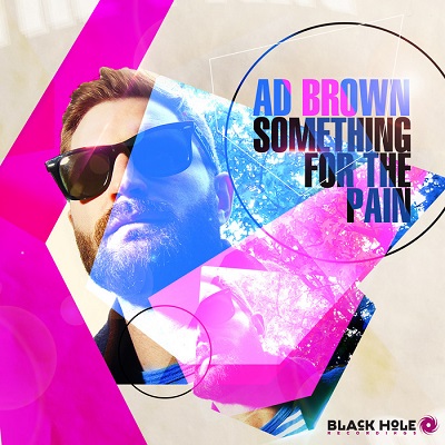 Ad Brown - Something For The Pain (2013)