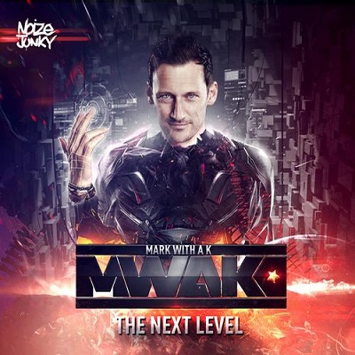 Mark With A K - The Next Level (2013)