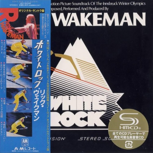 Rick Wakeman - White Rock (Japan Edition) (2010)