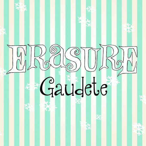 Erasure – Gaudete (2013)