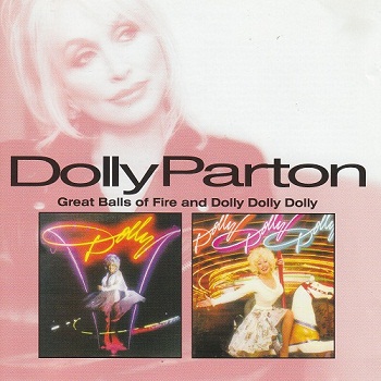 Dolly Parton - Great Balls Of Fire / Dolly Dolly Dolly (2007)