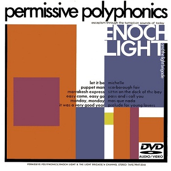 Enoch Light And The Light Brigade - Permissive Polyphonics [DVD-Audio] (1970)