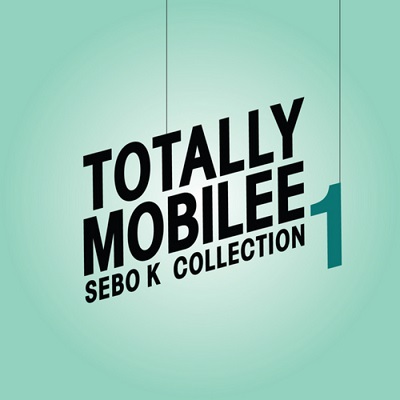 Sebo K - Totally Mobilee (Sebo K Collection Vol.1) (2013)