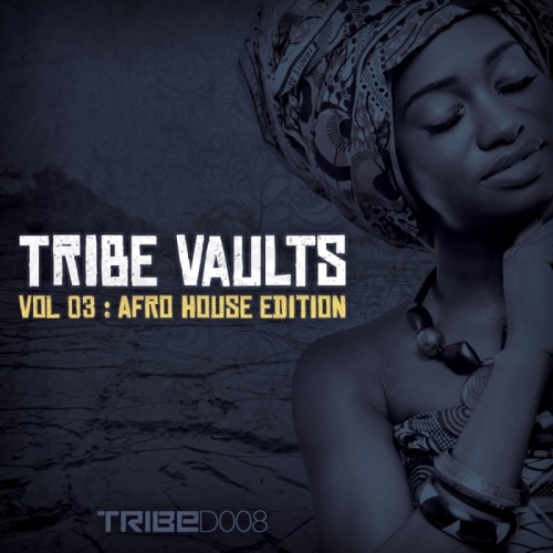 VA - Tribe Vaults Vol 3: Afrohouse Edition (2013)