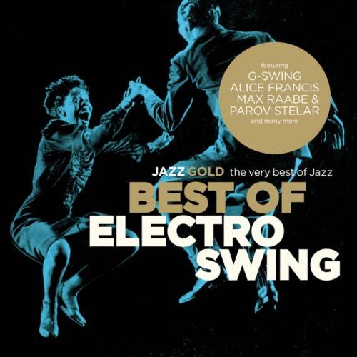 Best Of Electro Swing (Jazz Gold) (2013)