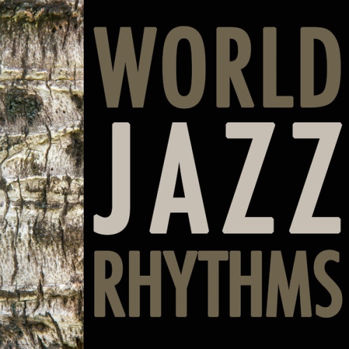 VA - World Jazz Rhythms (2014)