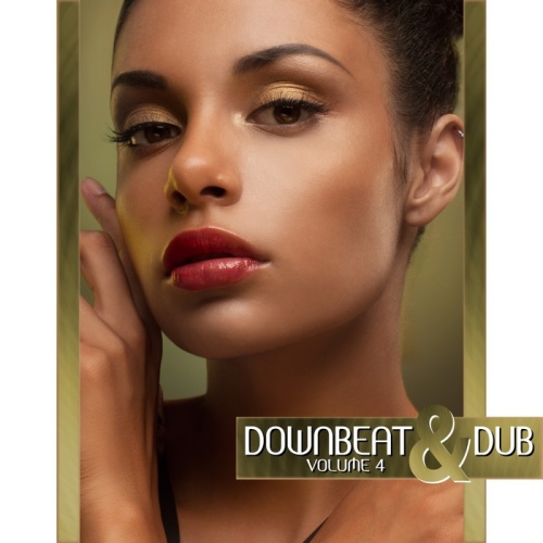 VA - Downbeat and Dub, Vol. 04 (2014)