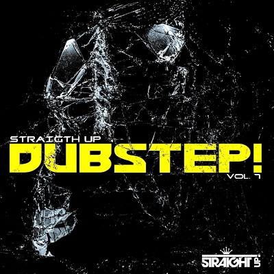 Straight Up Dubstep Vol.7 (2013)