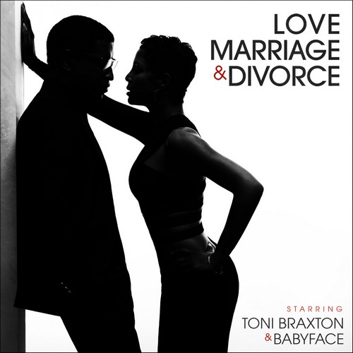 Toni Braxton and Babyface - Love, Marriage and Divorce (Deluxe Edition) (2014)