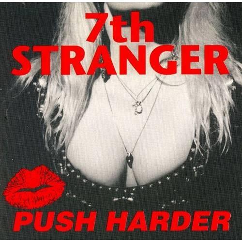 7th Stranger - Push Harder (1992)