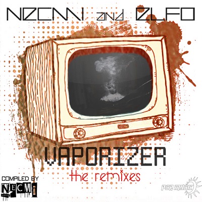 Necmi & Elfo - Vaporizer The Remixes (2014)