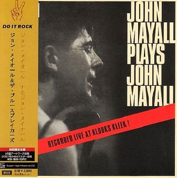 John Mayall ‎- John Mayall Plays John Mayall (Japan Edition) (2007)