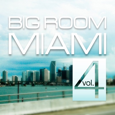 Big Room Miami Vol.4 (2014)