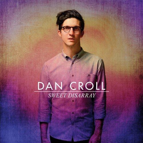 Dan Croll – Sweet Disarray (2014)