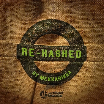 Re-Hashed: Compiled By Mekkanikka (2014)