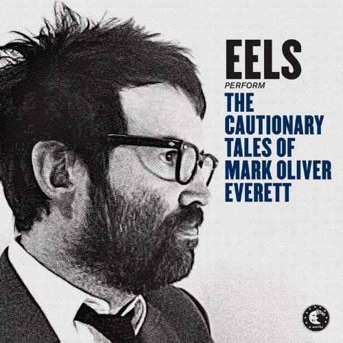 Eels - The Cautionary Tales of Mark Oliver Everett (2014)