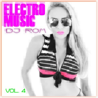 DJ Rom - ElectroMusic Vol. 4 (2012)