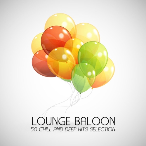 VA - Lounge Baloon (50 Chill and Deep Hits Selection)(2014)