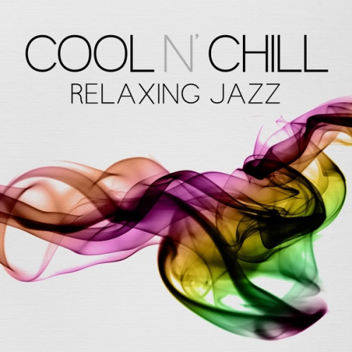 VA - Cool N? Chill - Relaxing Jazz (2014)