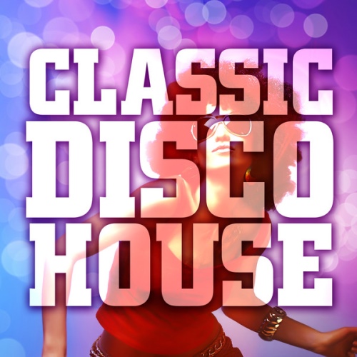 VA - Classic Disco House (2014)