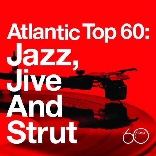 VA - Atlantic Top 60 Jazz, Jive and Strut (2007)