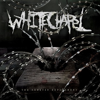 Whitechapel - The Somatic Defilement [Remastered] (2013)