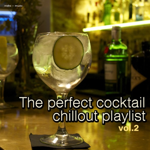 VA - The Perfect Cocktail Chillout Playlist, Vol. 2 (2014)