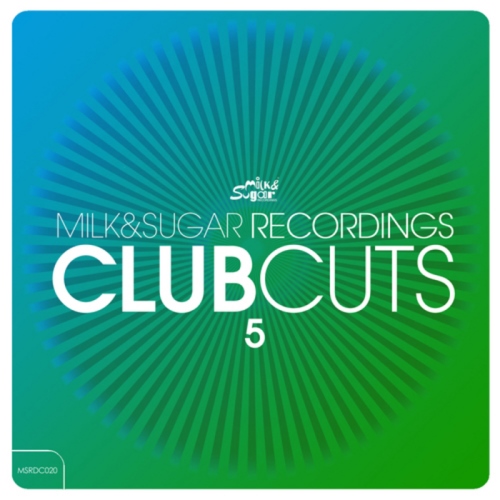 VA - Milk & Sugar Recordings Club Cuts Vol 5 (2013)