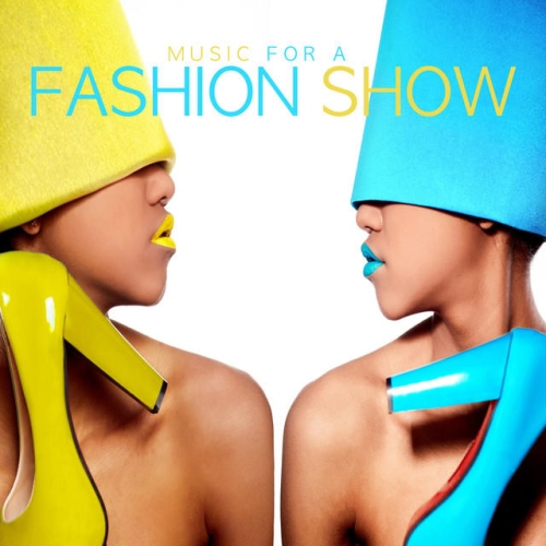 VA - Music for a Fashion Show (2014)