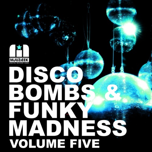 VA - Disco Bombs & Funky Madness Vol 5 (2014)