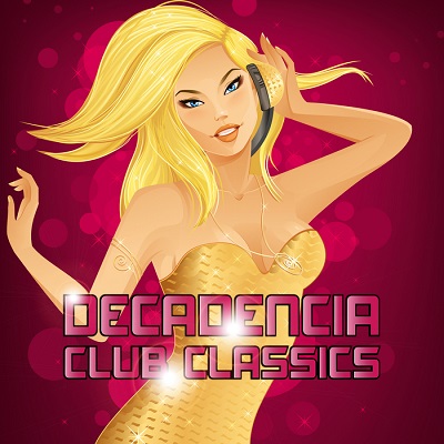 Decadencia Club Classics (2014)