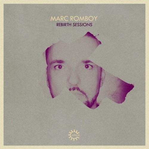 VA - Rebirth Sessions - Marc Romboy (2014)