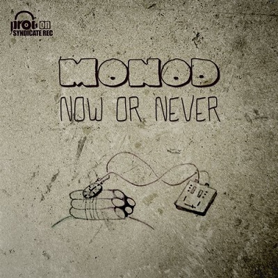 Monod - Now or Never (2014)