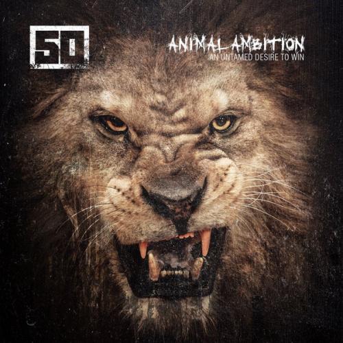 50 Cent - Animal Ambition: An Untamed Desire to Win (2014)