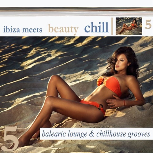 VA - Ibiza Meets Beauty Chill 5 (Balearic Lounge & Chill House Grooves)(2014)