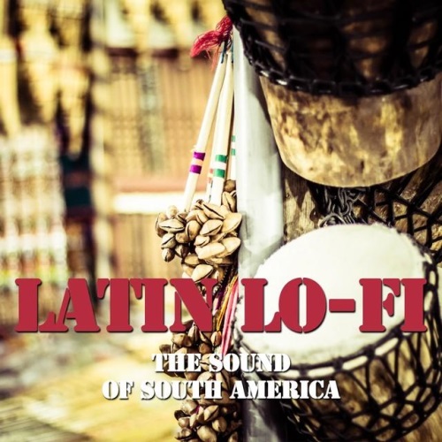 VA - Latin Lo Fi (The Sound of South America)(2014)