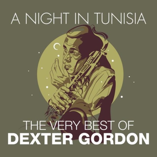 Dexter Gordon – A Night in Tunisia - The Very Best of (2014)